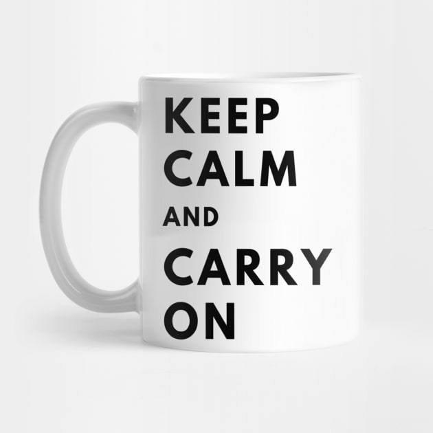 Keep Calm and Carry On by officialdesign